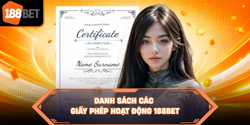 Danh sách các giấy phép hoạt động 188BET